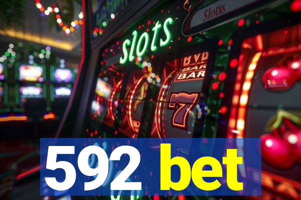 592 bet